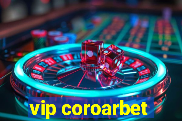 vip coroarbet